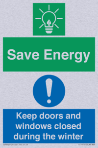 Save Energy - Keep doors and windows closed during the winter